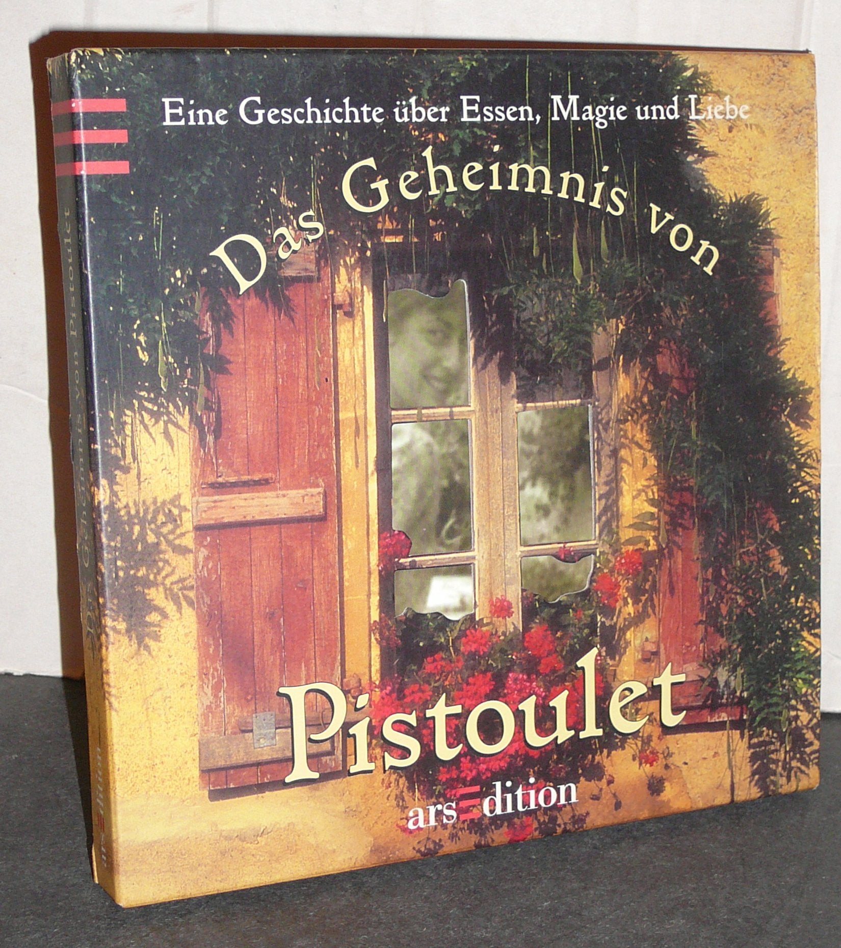 Das Geheimnis von Pistoulet: Eine Geschichte über Essen, Magie und Liebe Fiction