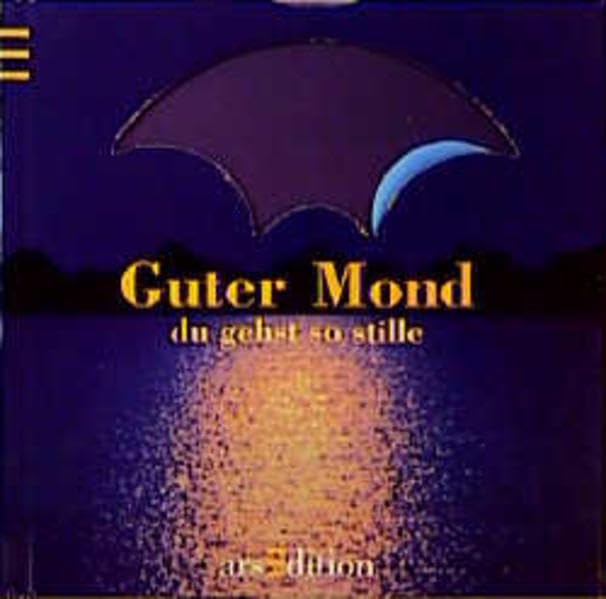 Guter Mond, du gehst so stille (Wunschbibliothek) Books