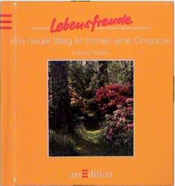 Ein neuer Weg ist immer eine Chance (Lebensfreude) Lifestyle