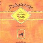 Zaubersprüche für einen schönen Tag Religion & Esotericism