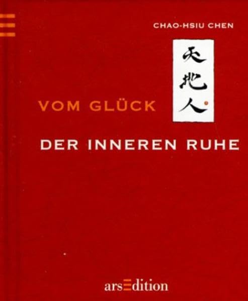 Vom Glück der inneren Ruhe (Das Buch vom Glück) Lifestyle