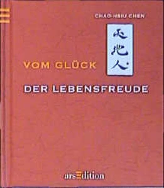 Vom Glück der Lebensfreude (Das Buch vom Glück) Lifestyle