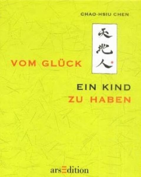 Vom Glück ein Kind zu haben (Das Buch vom Glück) Lifestyle