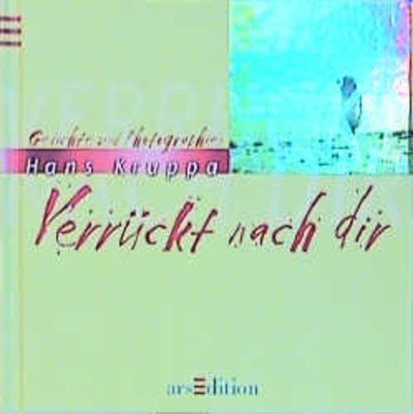 Verrückt nach dir: Gedichte und Fotos Partnership & Love