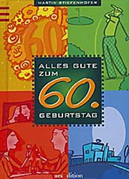 Alles Gute zum 60. Geburtstag (Jubiläumsbücher) Lifestyle