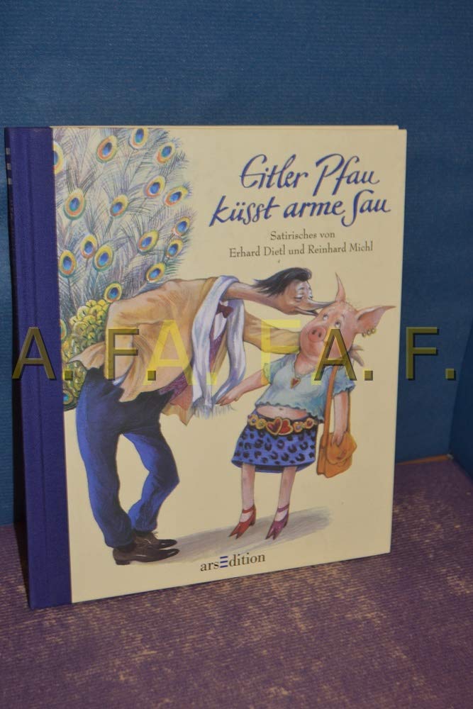 Eitler Pfau küsst arme Sau Books