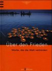 Über den Frieden (Worte, die die Welt verbinden) Lifestyle