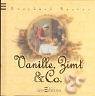 Vanille, Zimt & Co. (Weihnachten & Co.) Cooking & Enjoying