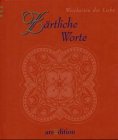 Zärtliche Worte: Weisheiten der Liebe Partnership & Love