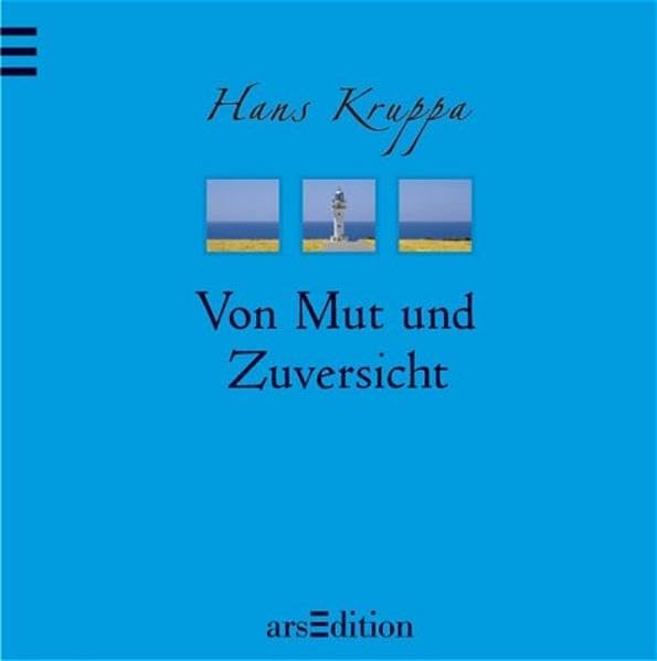 Von Mut und Zuversicht (Leichtigkeit des Seins) Poetry