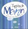 Typisch Mann: Was Frauen über Männer denken Living & Furnishing