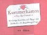 Kummerkasten nur für Frauen Lifestyle