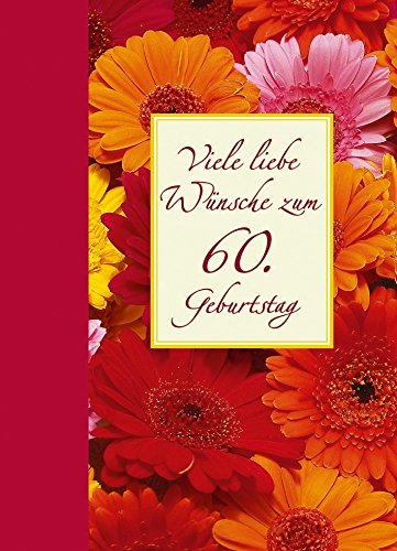 Viele liebe Wünsche zum 60. Geburtstag Lifestyle