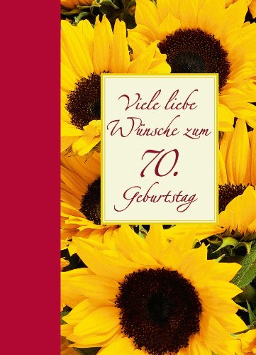 Viele liebe Wünsche zum 70. Geburtstag Lifestyle