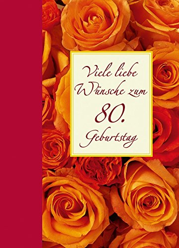 Viele liebe Wünsche zum 80. Geburtstag Lifestyle