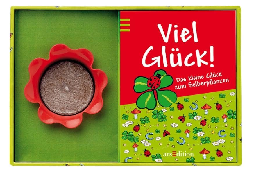 Viel Glück!: Das kleine Glück zum Selberpflanzen Lifestyle