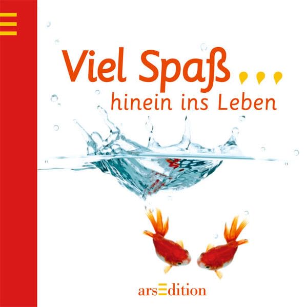 Viel Spaß, hinein ins Leben Lifestyle