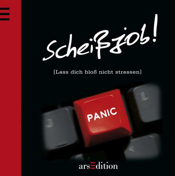 Scheissjob!: Lass dich bloss nicht stressen Humour & Satire
