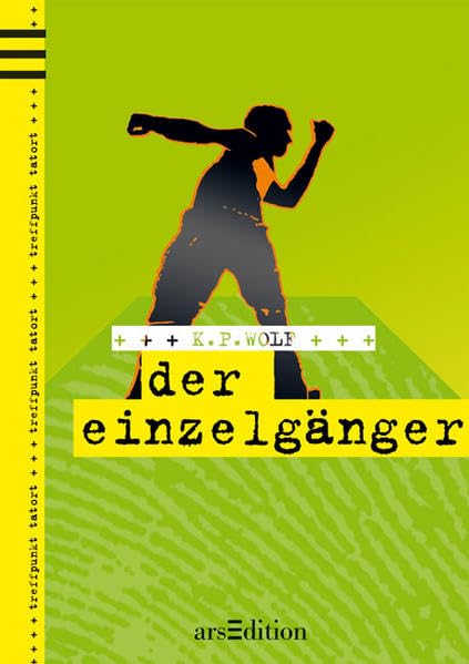der einzelgänger: treffpunkt tatort / Band 1 Contemporary literature