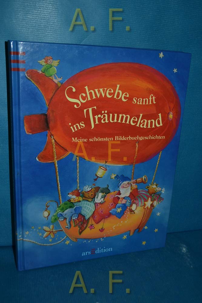 Schwebe sanft ins Träumeland: Meine schönsten Bilderbuchgeschichten Novels & Short Stories