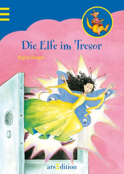 Die Elfe im Tresor: 3. Lesesprung (Känguru - 3. Lesesprung für kleine Leseprofis) Fantasy & Sci-Fi