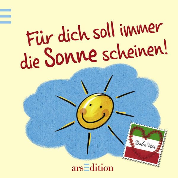 Für dich soll immer die Sonne scheinen! Lifestyle
