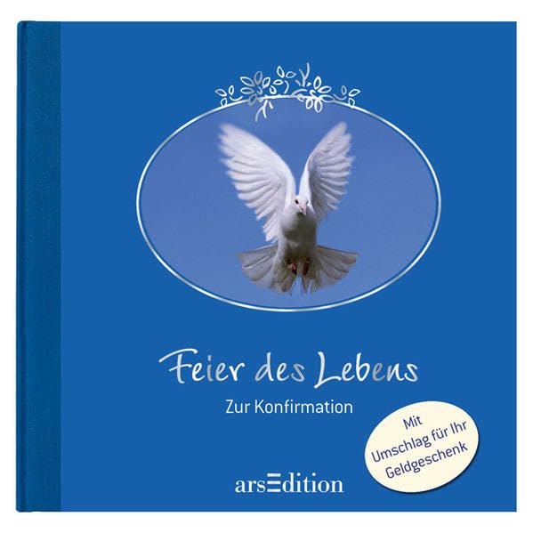 Feier des Lebens - Zur Konfirmation: Zur Konfirmation. Mit Mini-Umschlag für Ihr Geldgeschenk Parents & Children