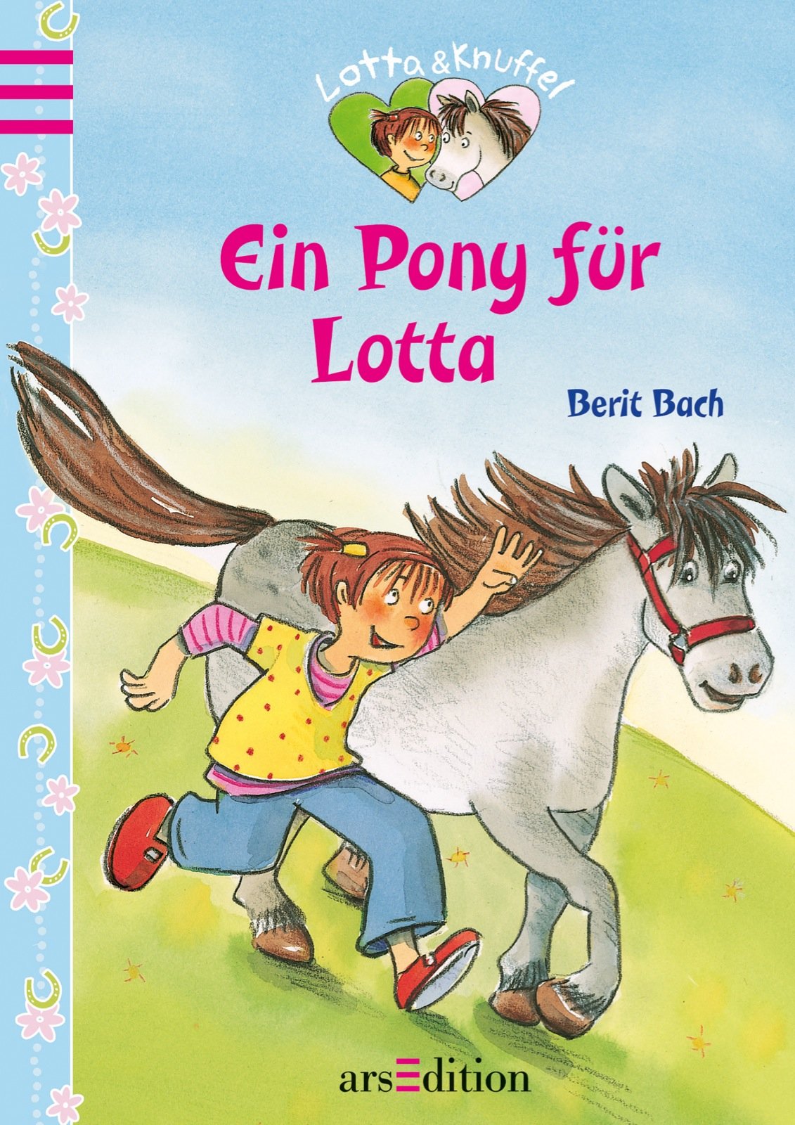 Lotta und Knuffel - Ein Pony für Lotta Novels & Short Stories