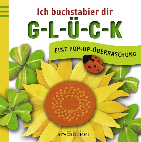Ich buchstabier dir G-L-Ü-C-K: Eine Popup-Überraschung: Eine Pop-Up-Überaschung Lifestyle