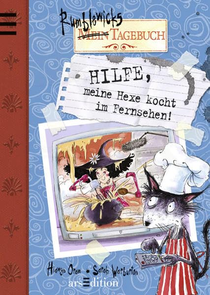 Hilfe, meine Hexe kocht im Fernsehen!: Rumblewicks Tagebuch Novels & Short Stories