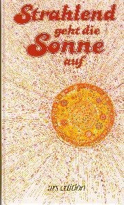 Strahlend geht die Sonne auf (Geh aus mein Herz) Books