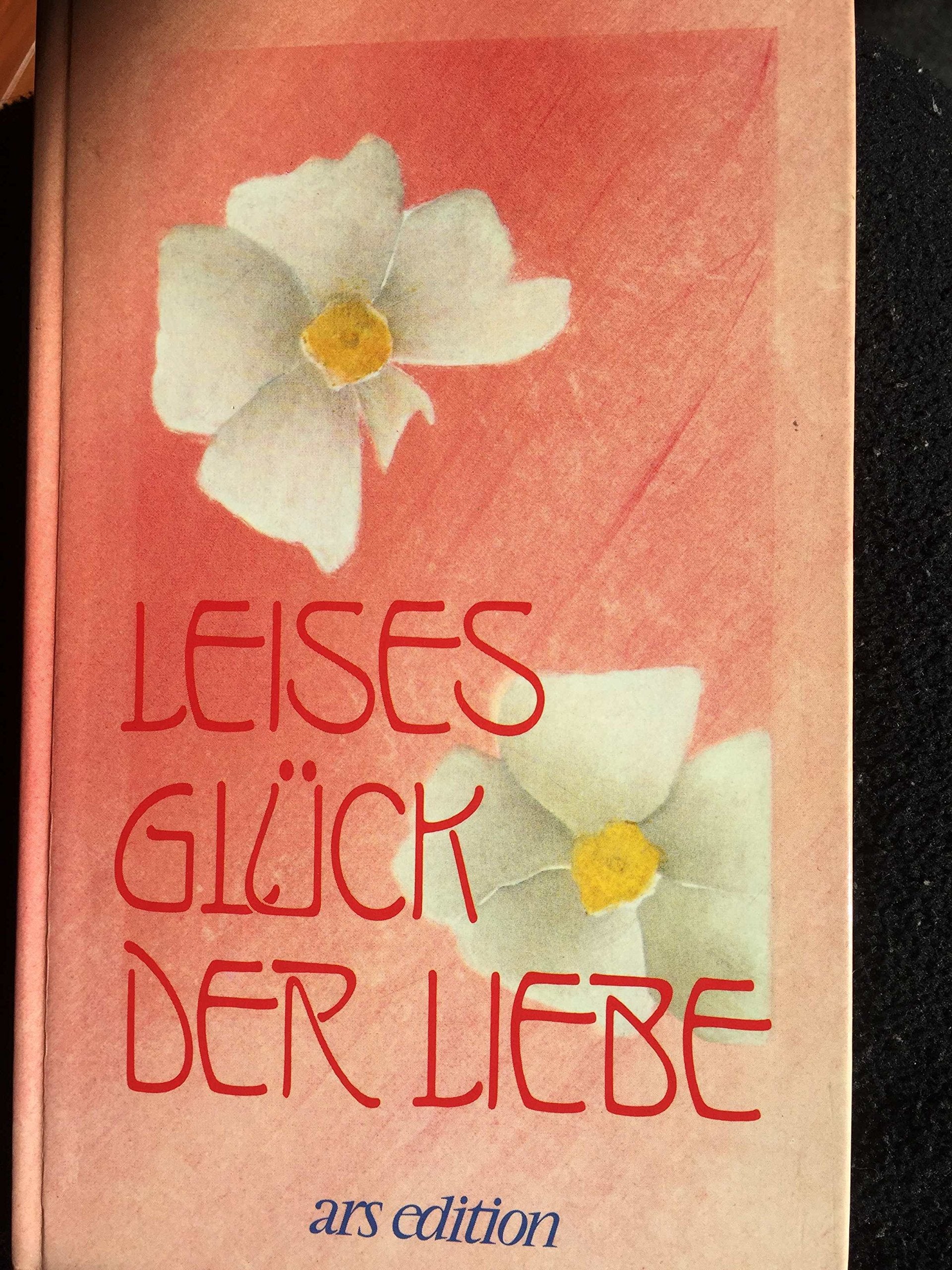 Leises Glück der Liebe (Geh aus mein Herz) Books