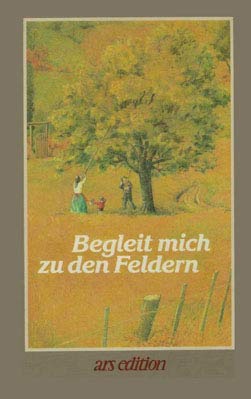 Begleit mich zu den Feldern (Geh aus mein Herz) Books
