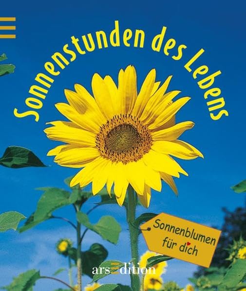 Sonnenstunden des Lebens: Sonnenstunden für dich: Sonnenblumen für dich (Mini-Libri) Living & Furnishing