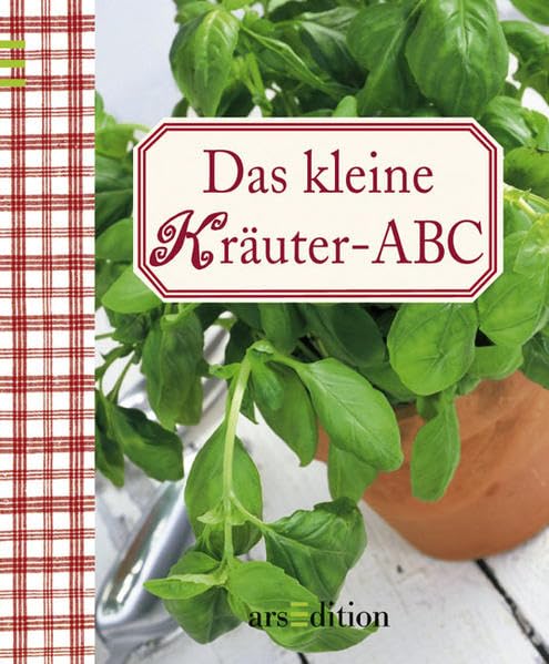 Das kleine Kräuter-ABC Cooking & Enjoying