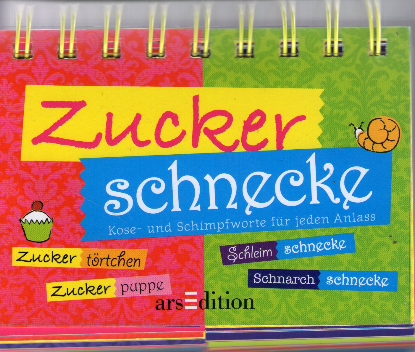 Zuckerschnecke: Kose- und Schimpfwörter für jeden Anlass (Klipp-Klapp-Aufsteller): Kose- und Schimpfworte für jeden Anlass Lifestyle
