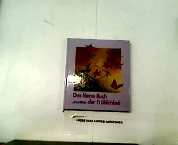 Das kleine Buch der Fröhlichkeit. Arts & Music