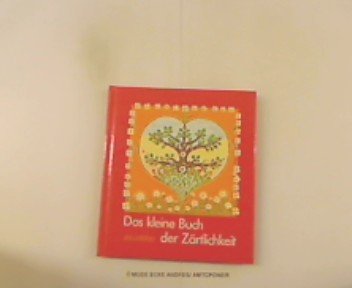 Das kleine Buch der Zärtlichkeit (Das kleine Buch zum Schenken) Books