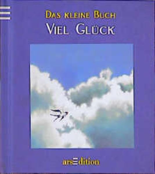 Das kleine Buch viel GLück! (Das kleine Buch zum Schenken) Lifestyle