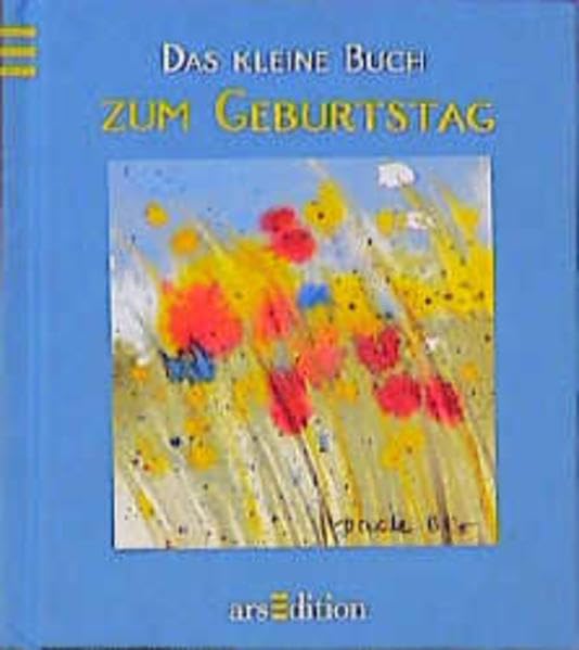 Das kleine Buch zum Geburtstag (Das kleine Buch zum Schenken) Lifestyle