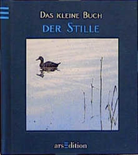 Das kleine Buch der Stille (Das kleine Buch zum Schenken) Lifestyle
