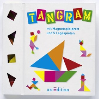 Tangram: Mit Magnetspielbrett und 5 Legespielen Non-fiction