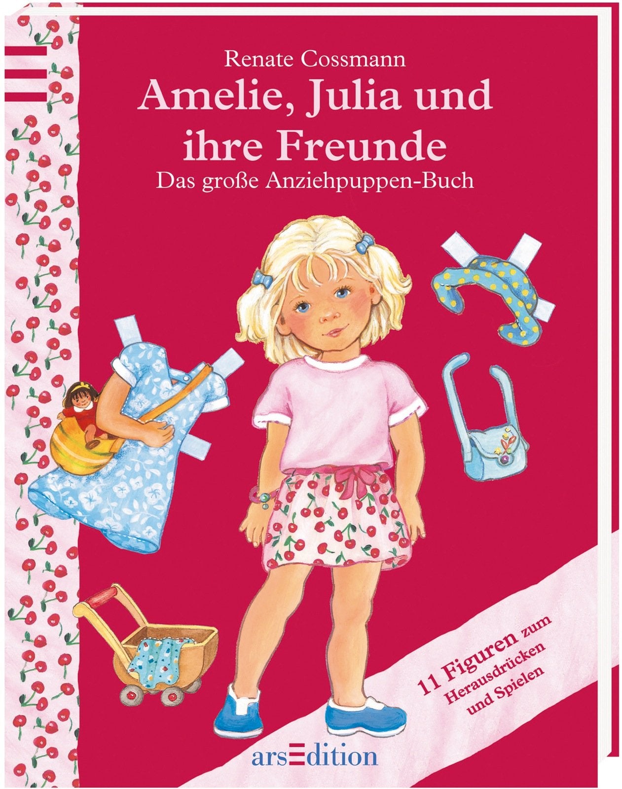 Amelie, Julia und ihre Freunde: Das große Anziehpuppen-Buch: Das große Anziehpuppen-Buch. 11 Figuren zum Herausdrücken und Spielen Non-fiction