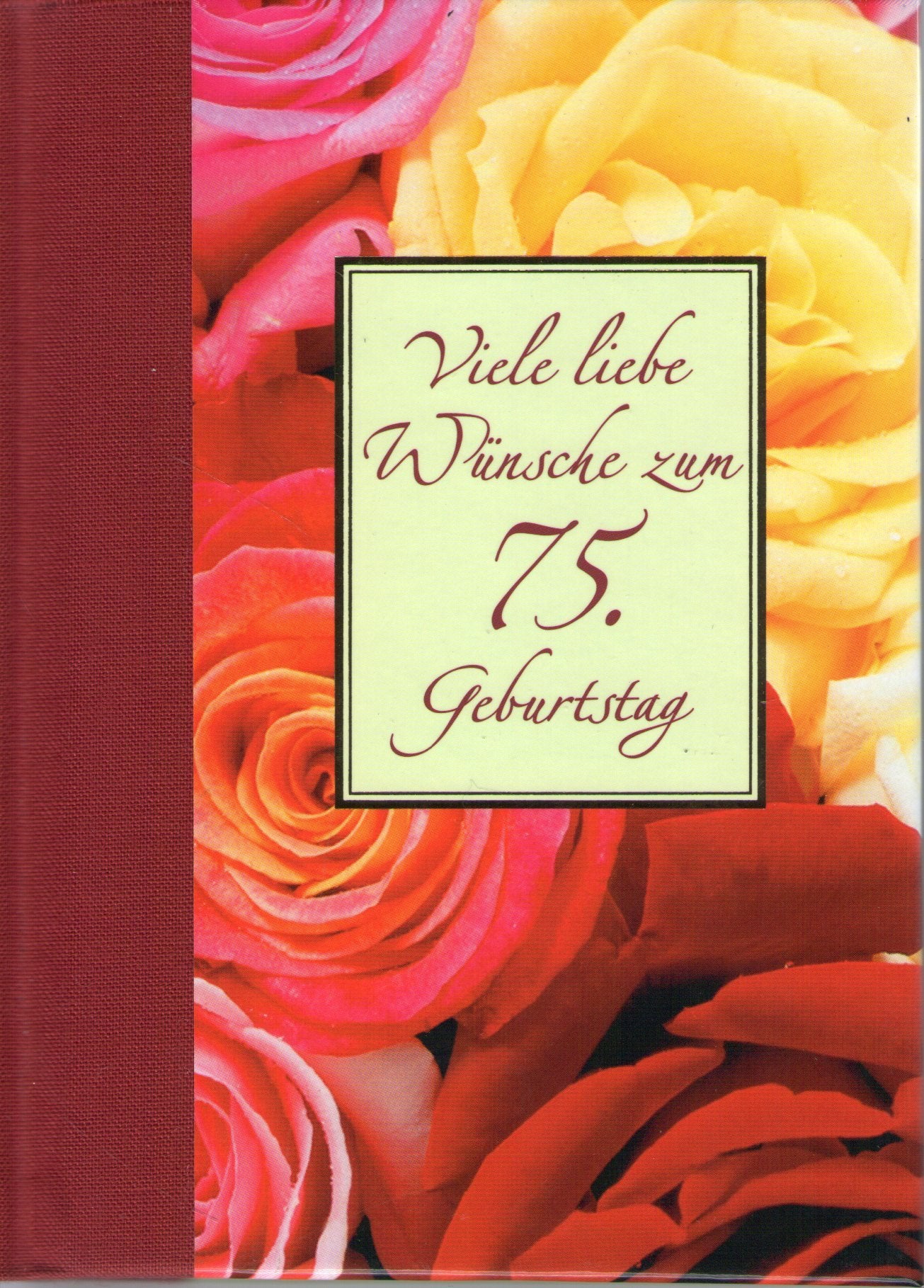 Viele liebe Wünsche zum 75. Geburtstag Lifestyle