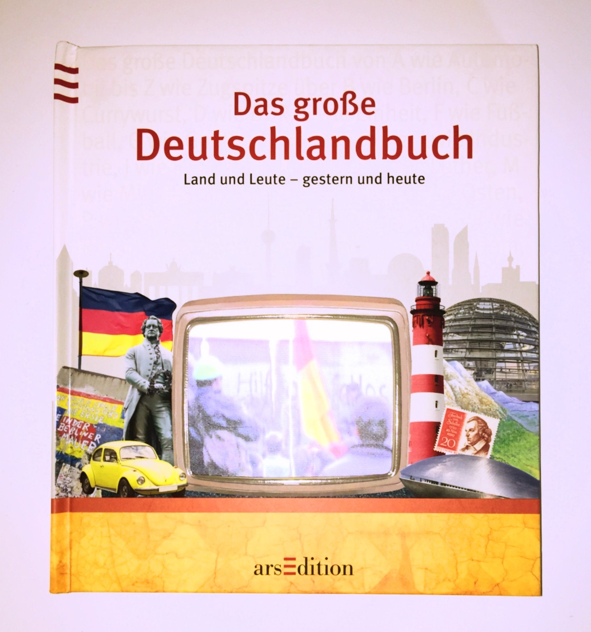 Das große Deutschlandbuch: Land und Leute – gestern und heute Non-fiction