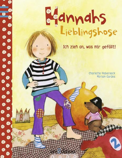 Hannahs Lieblingshose - Ich zieh an, was mir gefällt Children's books