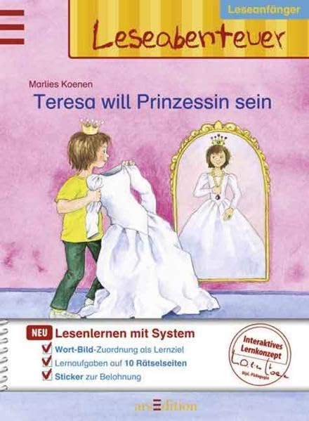 Teresa will Prinzessin sein: Mit Lernaufgaben. Für Leseanfänger Novels & Short Stories