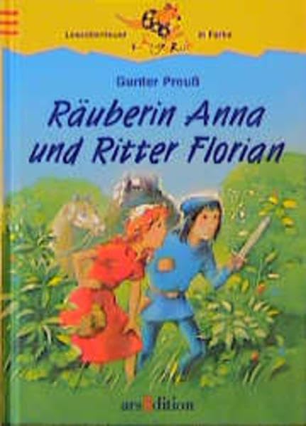 Räuberin Anna und Ritter Florian (Känguru - Leseabenteuer in Farbe / Ab 8 Jahren) Books