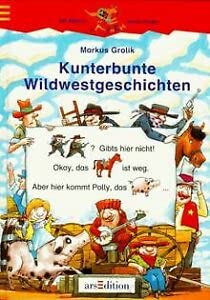 Kunterbunte Wildwestgeschichten (Känguru - Bildergeschichten zum Lesenlernen / Ab 6 Jahren) Books
