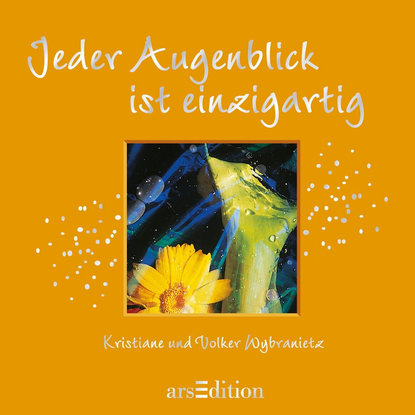 Jeder Augenblick ist einzigartig Lifestyle